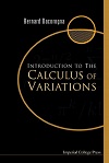 Introduction To The Calculus Of Variations by Bernard Dacorogna